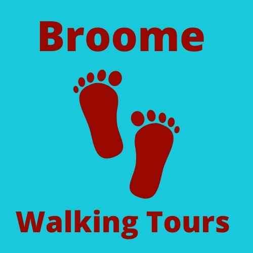 Broome Walking Tours