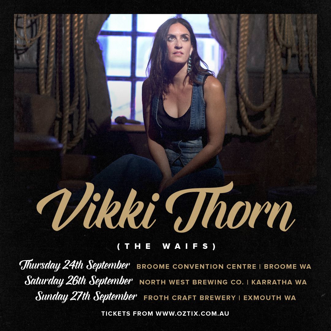 Vicki Thorn (from The Waifs)