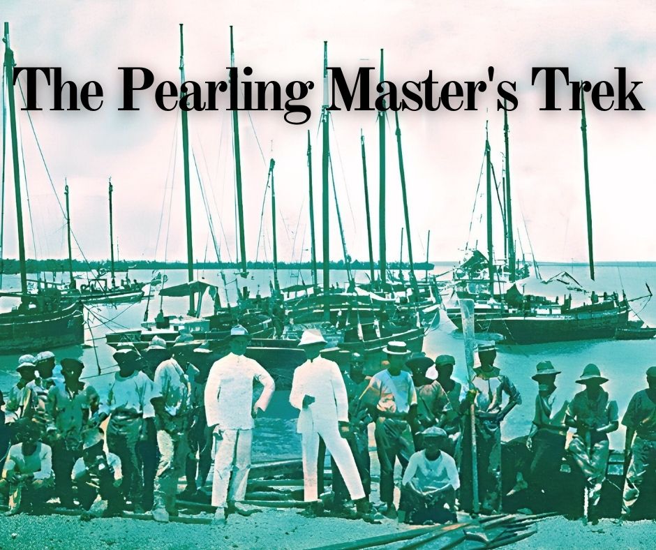 The Pearling Masters Trek